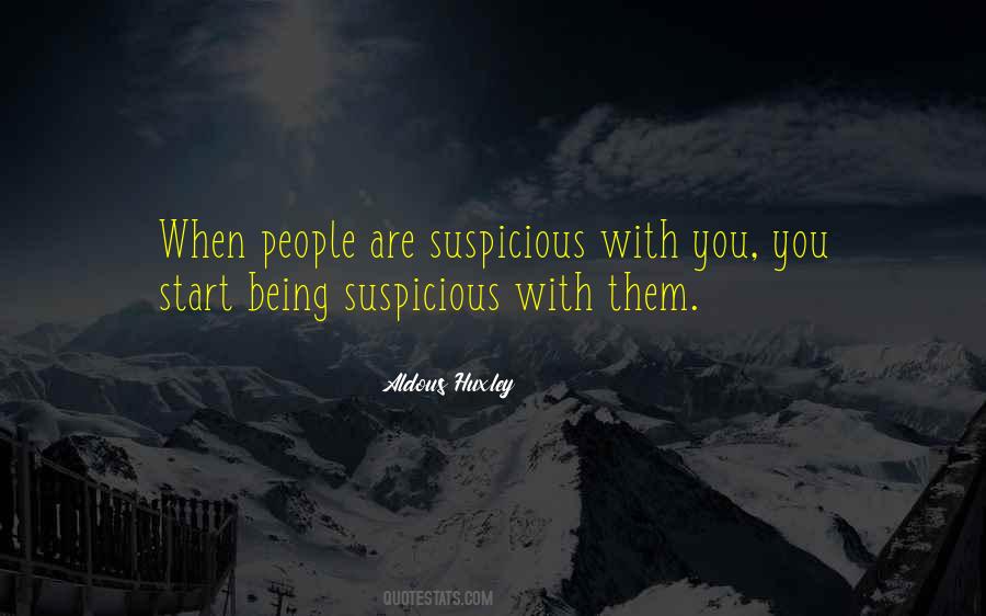 Quotes About Suspicious People #886822