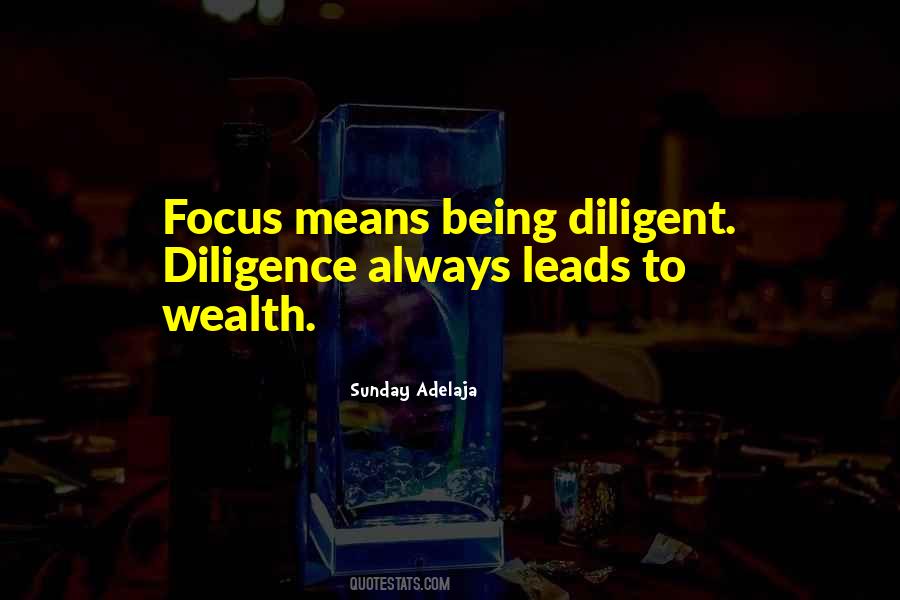 Quotes About Being Diligent #258196