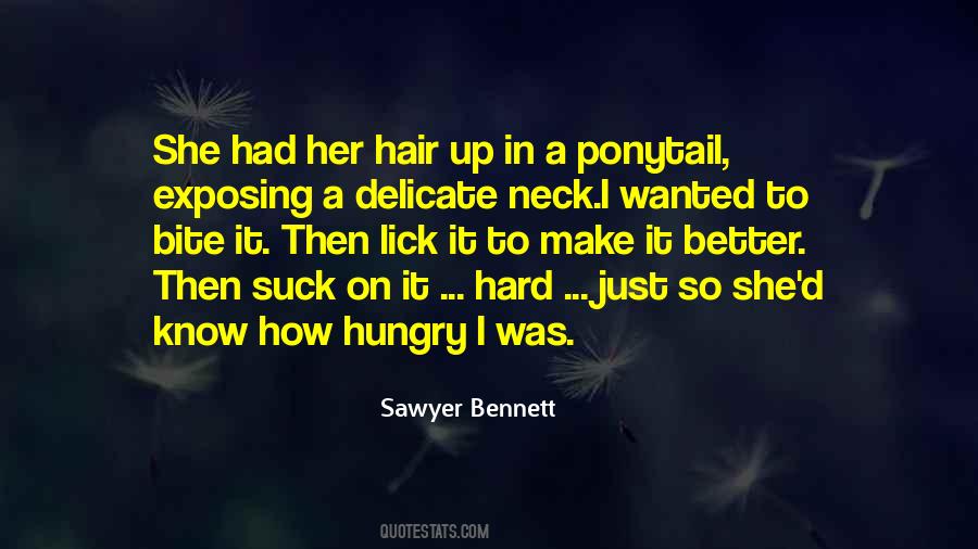 Ponytail Quotes #1814678