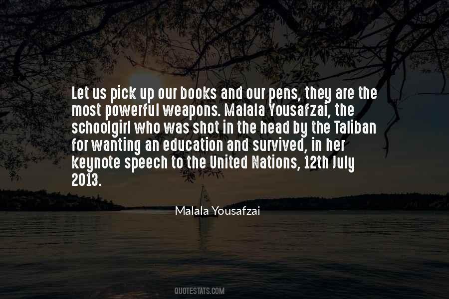 Quotes About Malala Yousafzai #83578