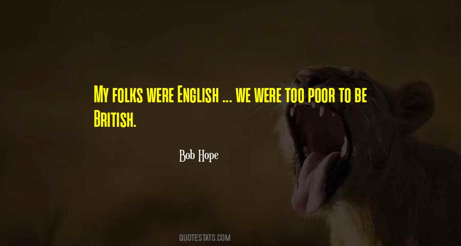 Poor Folks Quotes #1519325