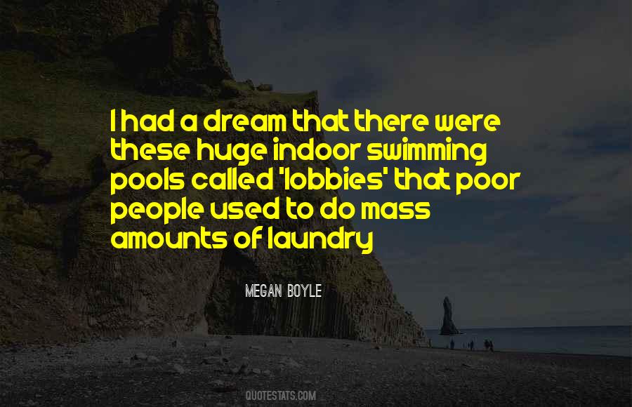 Poor Man's Dream Quotes #1492900