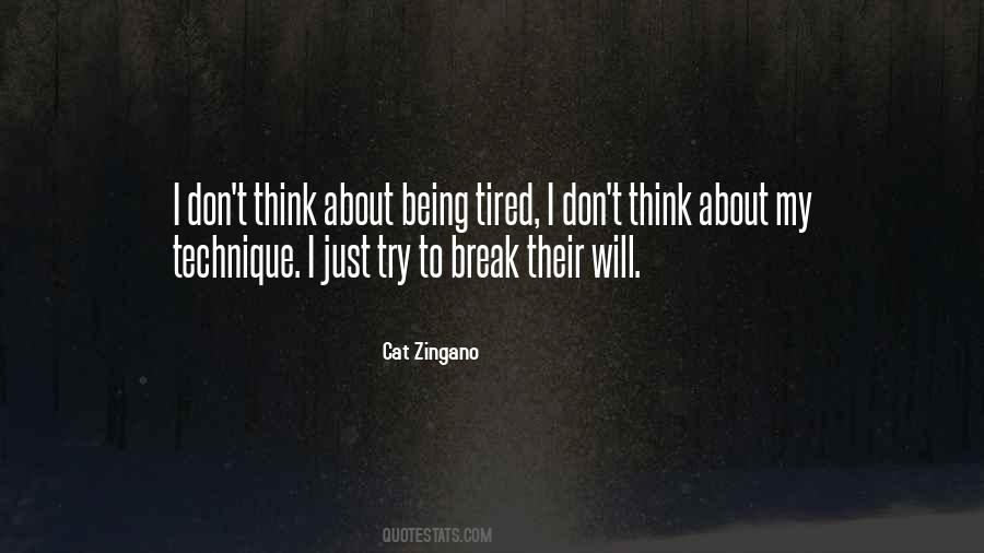 Quotes About Being Tired #1222108