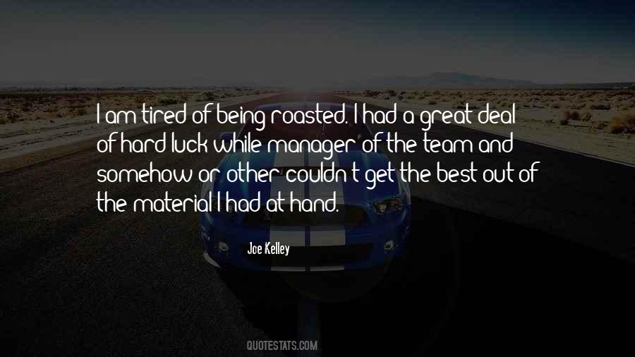 Quotes About Being Tired #24922