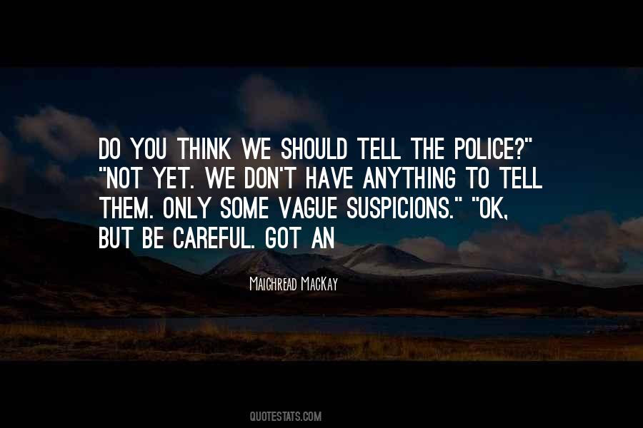 Quotes About Suspicions #1059657