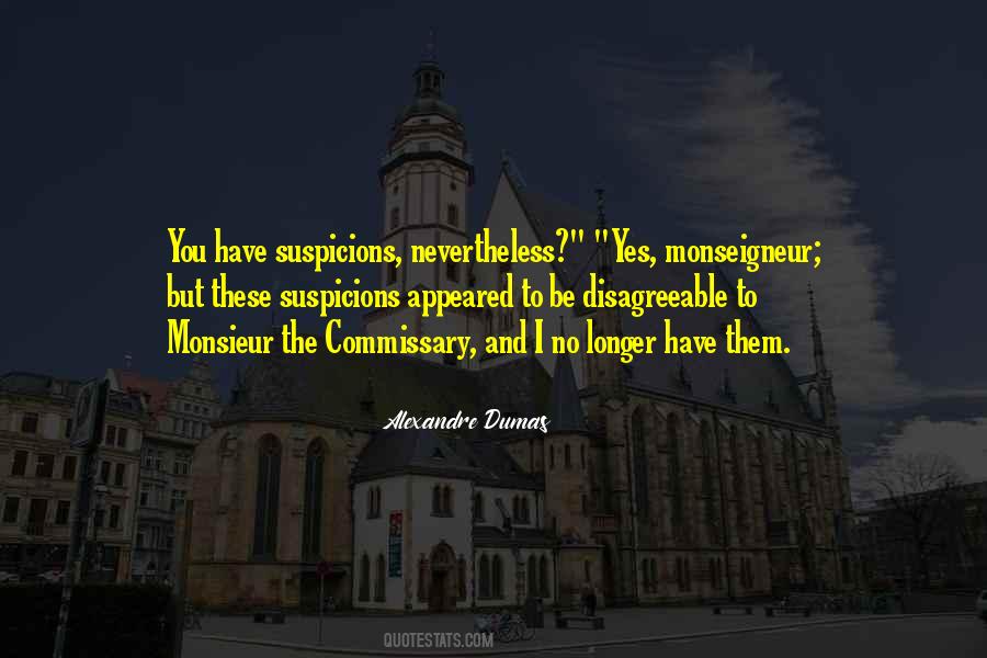 Quotes About Suspicions #1156892