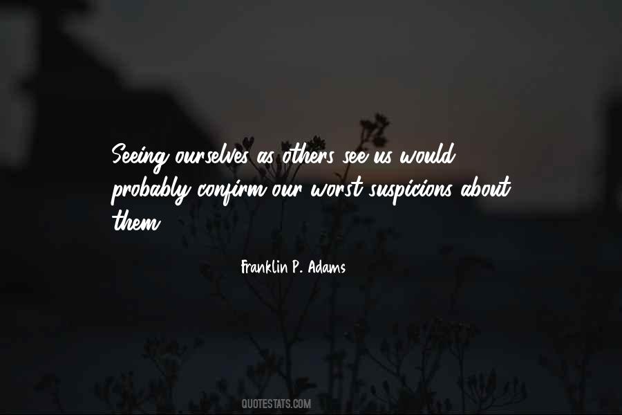 Quotes About Suspicions #30543