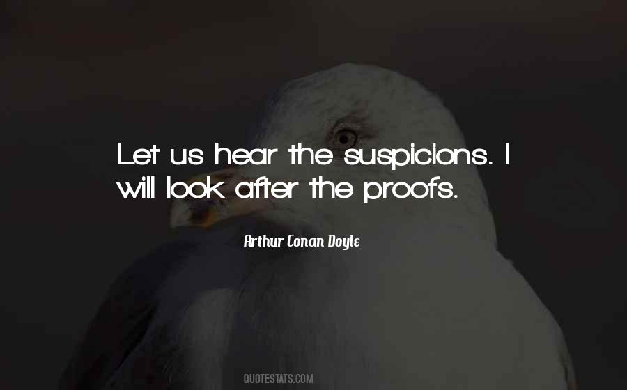 Quotes About Suspicions #594337