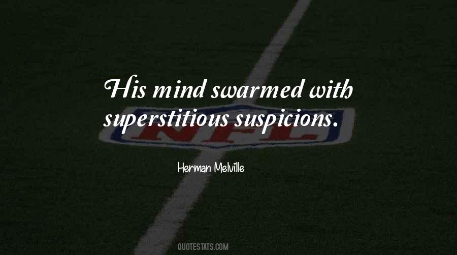 Quotes About Suspicions #618693