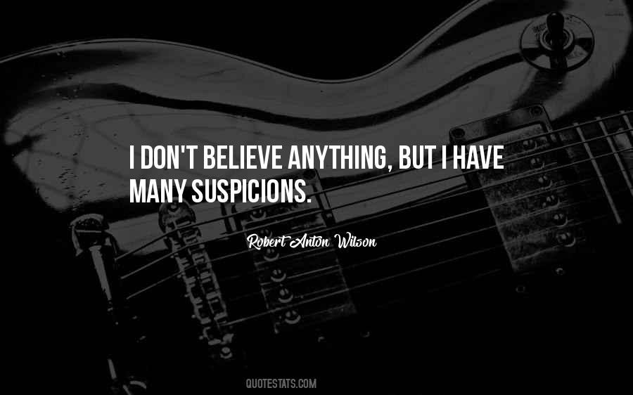 Quotes About Suspicions #862781