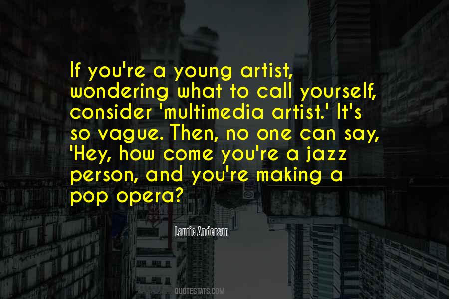 Pop Artist Quotes #1617873