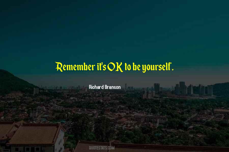 Quotes About Being Yourself Inspirational #99972