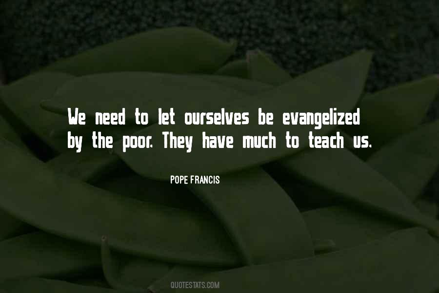 Pope Francis Poor Quotes #1671807