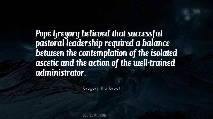 Pope Gregory The Great Quotes #517592