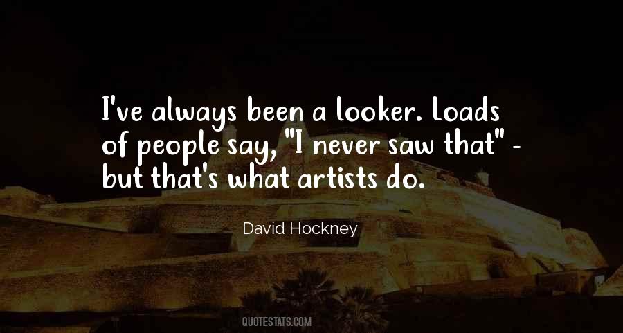 Quotes About David Hockney #145114