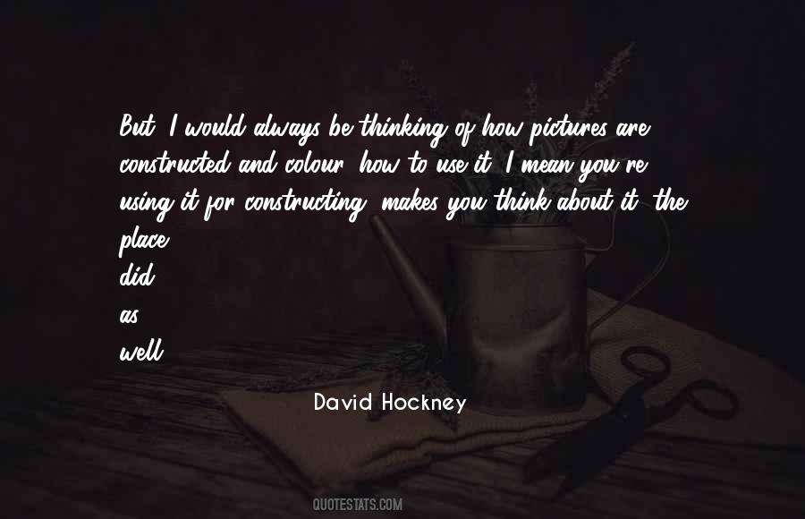 Quotes About David Hockney #813824