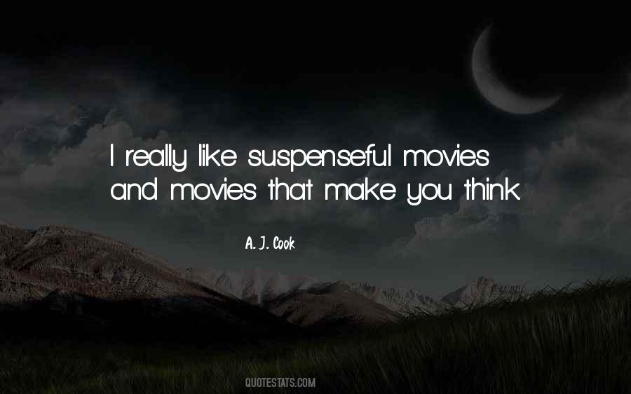 Quotes About Suspenseful Movies #69008