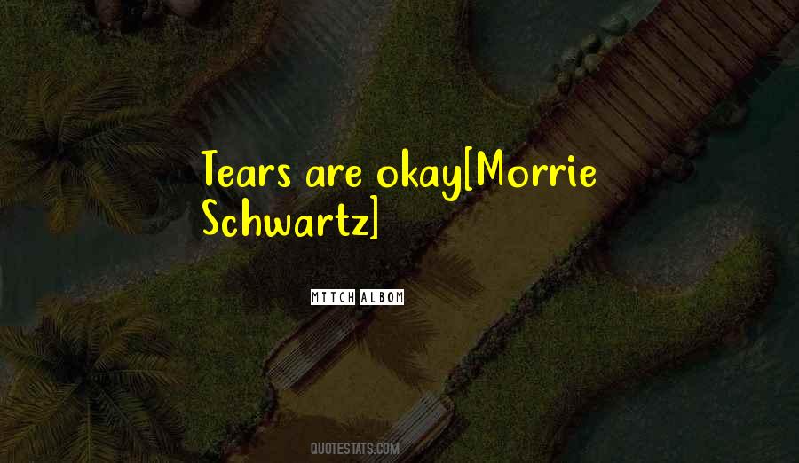 Quotes About Morrie Schwartz #1189681