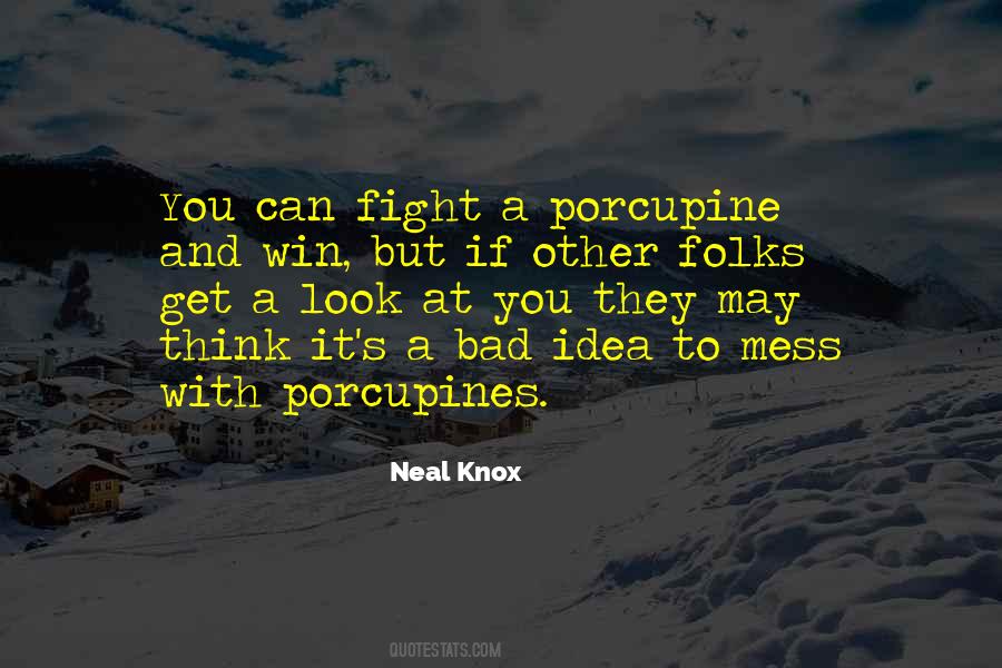 Porcupine Quotes #561361