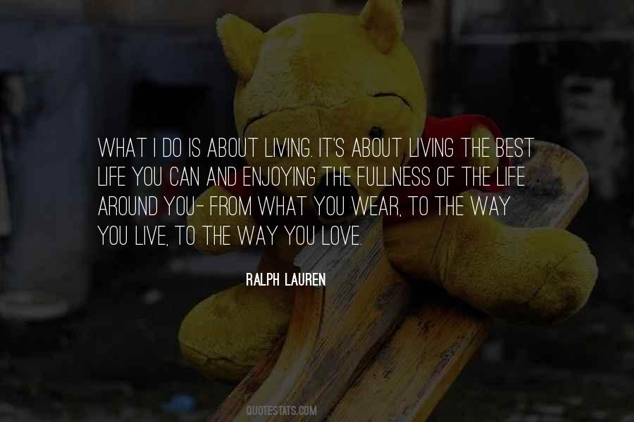 Quotes About About Living Life #67132