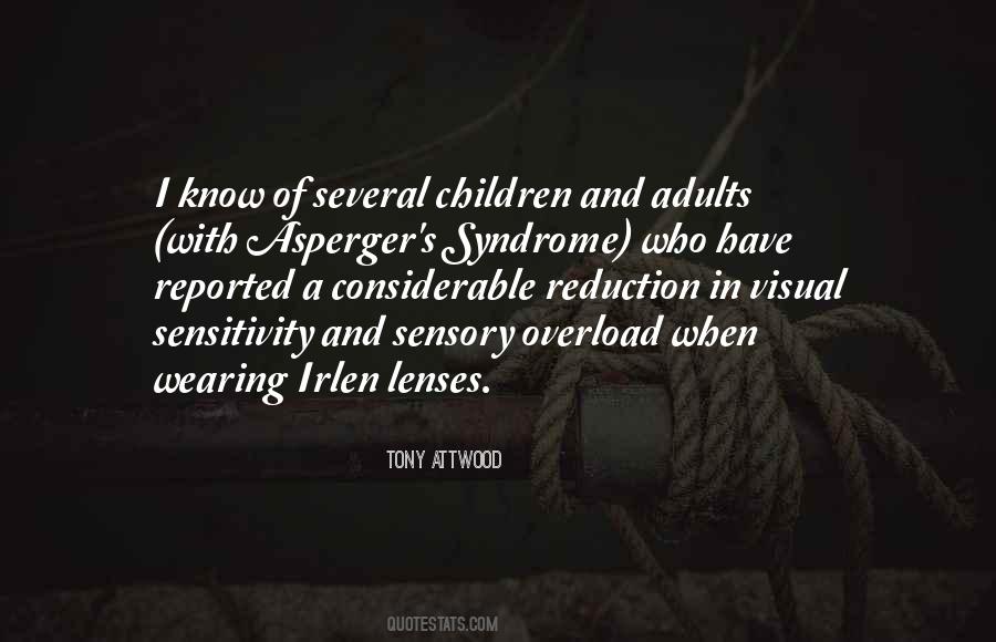 Quotes About Asperger Syndrome #1121207