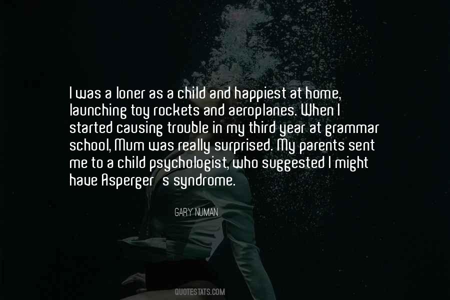 Quotes About Asperger Syndrome #1214697