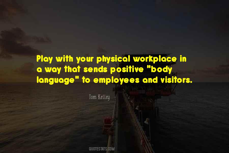 Positive Body Language Quotes #1648871 Positive Body Language Quotes #1648871