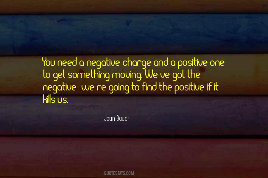 Positive Charge Quotes #705283