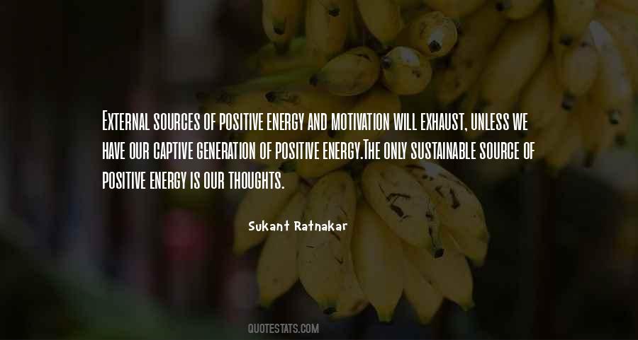 Positive Energy Thoughts Quotes #1826443