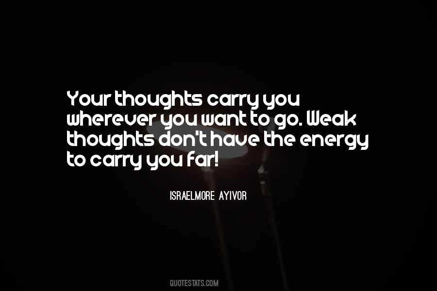 Positive Energy Thoughts Quotes #1865571