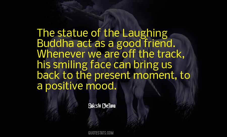 Positive Good Mood Quotes #1858937