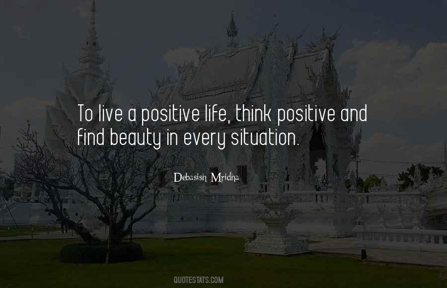 Positive Life Philosophy Quotes #802137