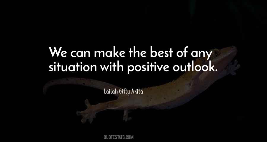 Positive Outlook Quotes #1285607