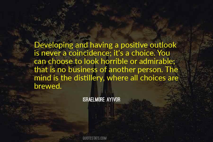 Positive Outlook Quotes #1480302