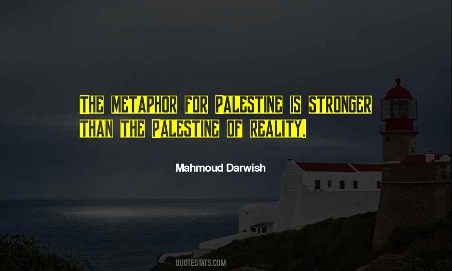 Quotes About Mahmoud Darwish #1209765