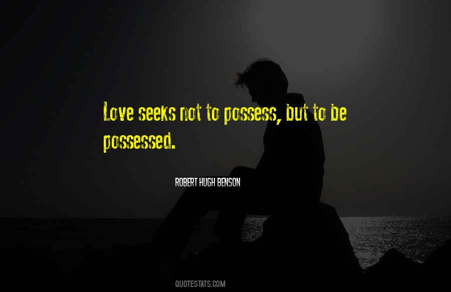 Possessed Love Quotes #1550680