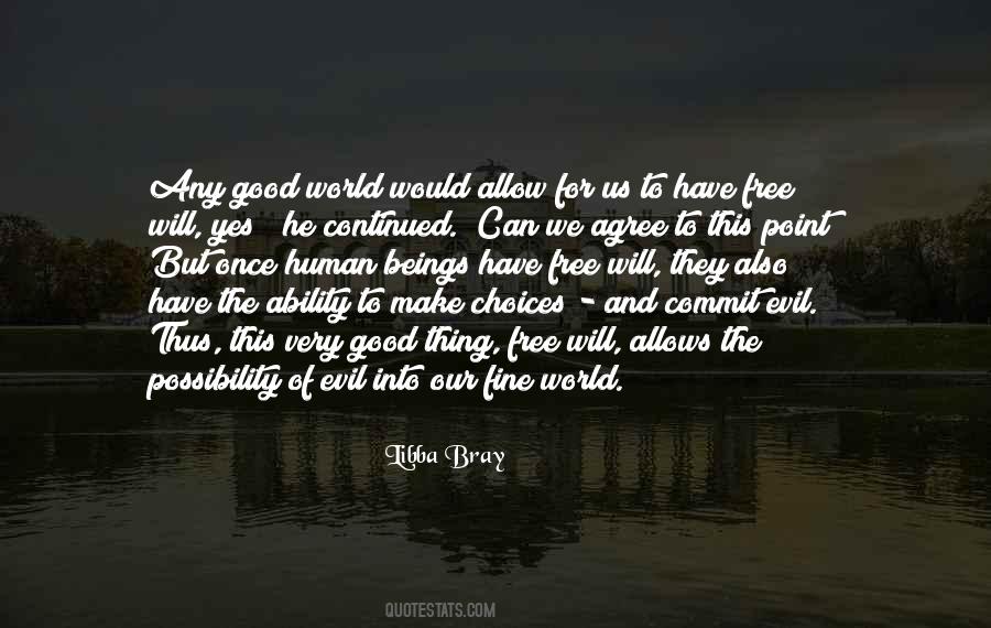 Possibility Of Evil Quotes #474489