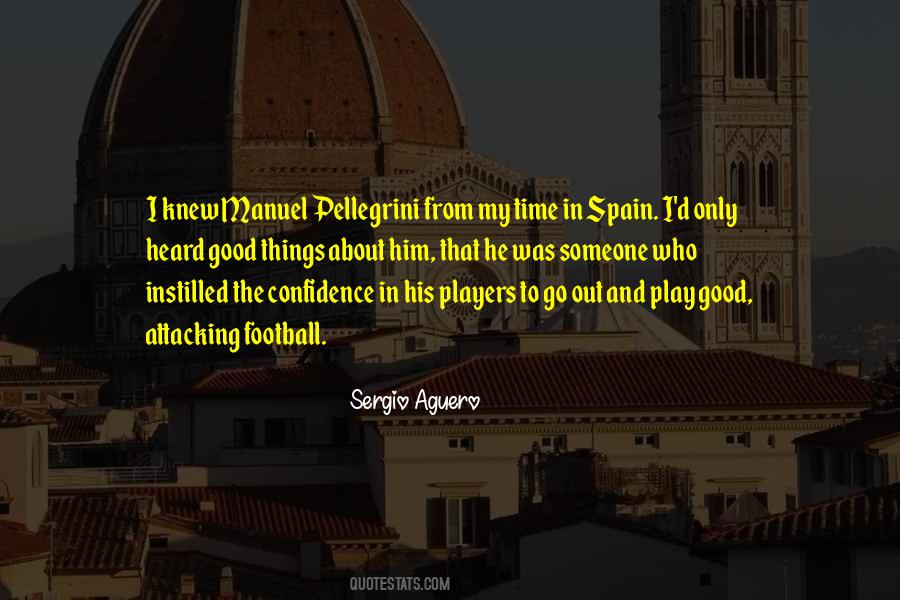 Quotes About Manuel Pellegrini #1321479