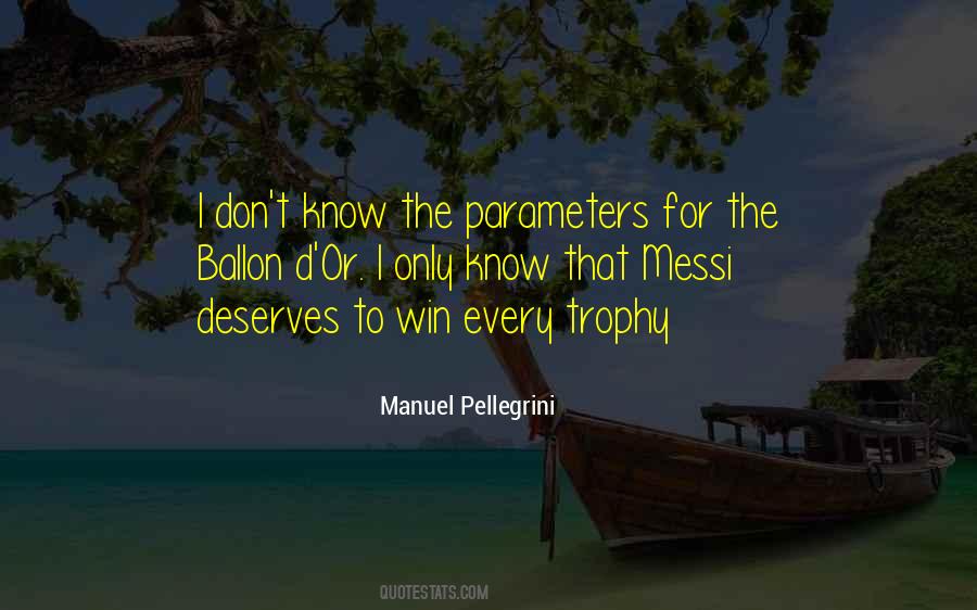 Quotes About Manuel Pellegrini #479071