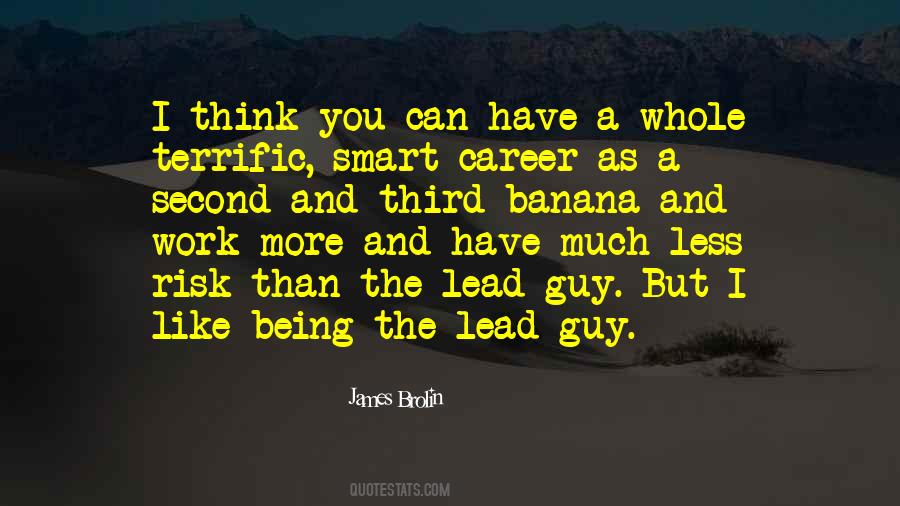 Quotes About Being Very Smart #402638