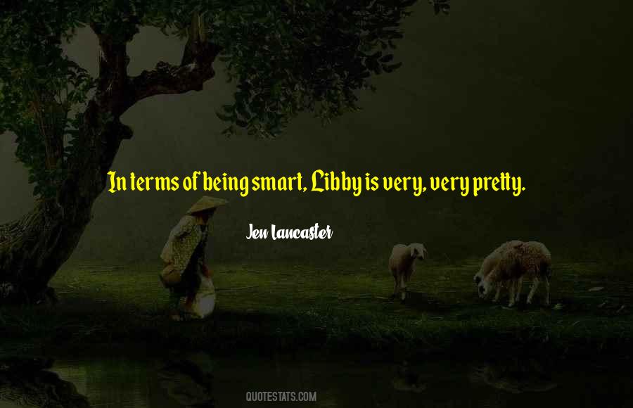 Quotes About Being Very Smart #523366