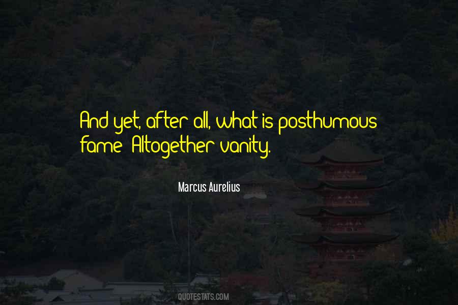 Posthumous Fame Quotes #166249