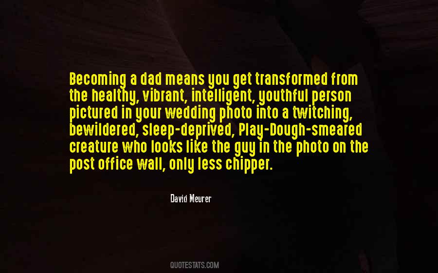 Quotes About Being Vibrant #137131