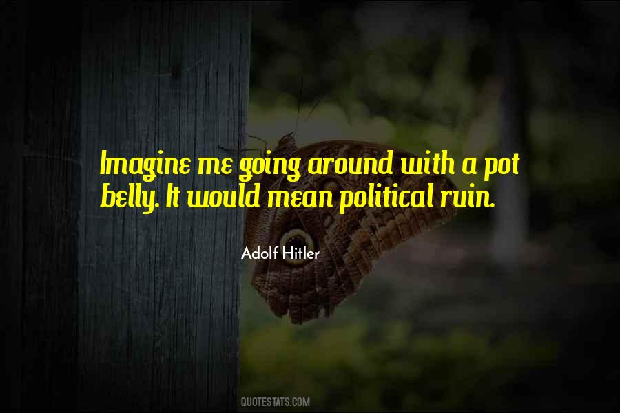 Pot Belly Quotes #1778615 Pot Belly Quotes #1778615