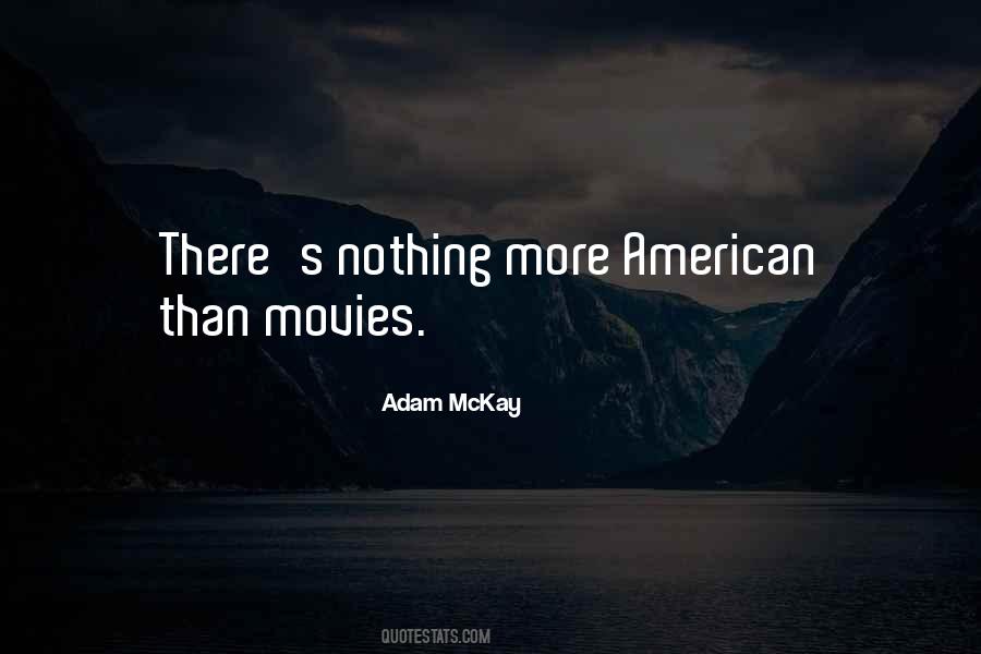 Quotes About American Movies #1167440