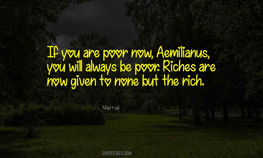 Poverty To Riches Quotes #1320796