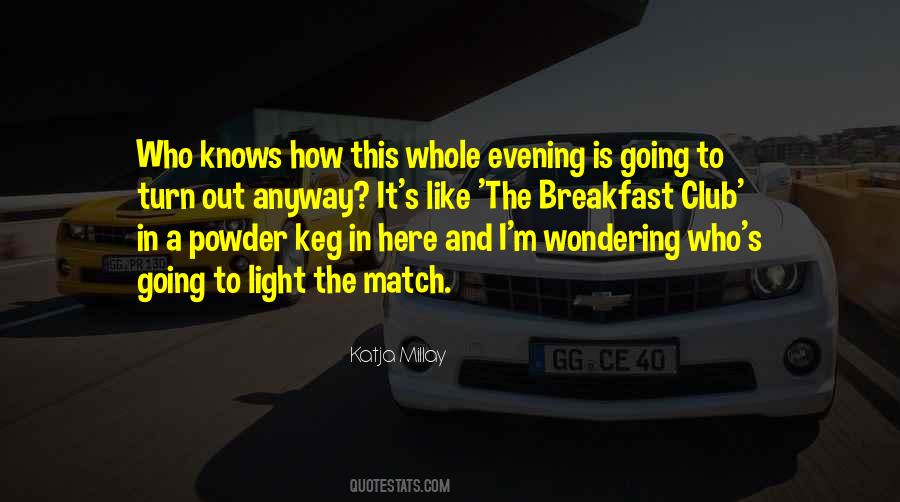 Powder Keg Quotes #1868345