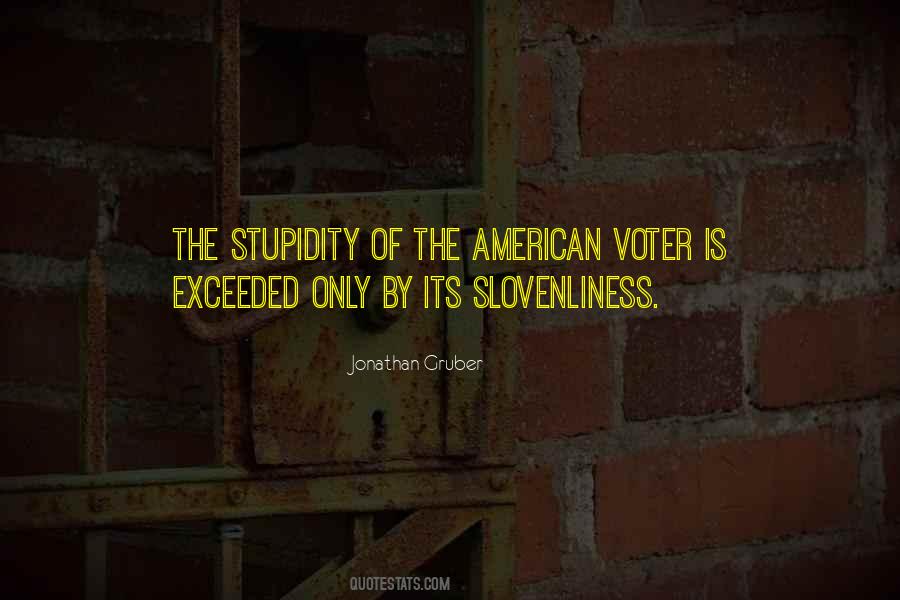 Quotes About American Stupidity #1855642