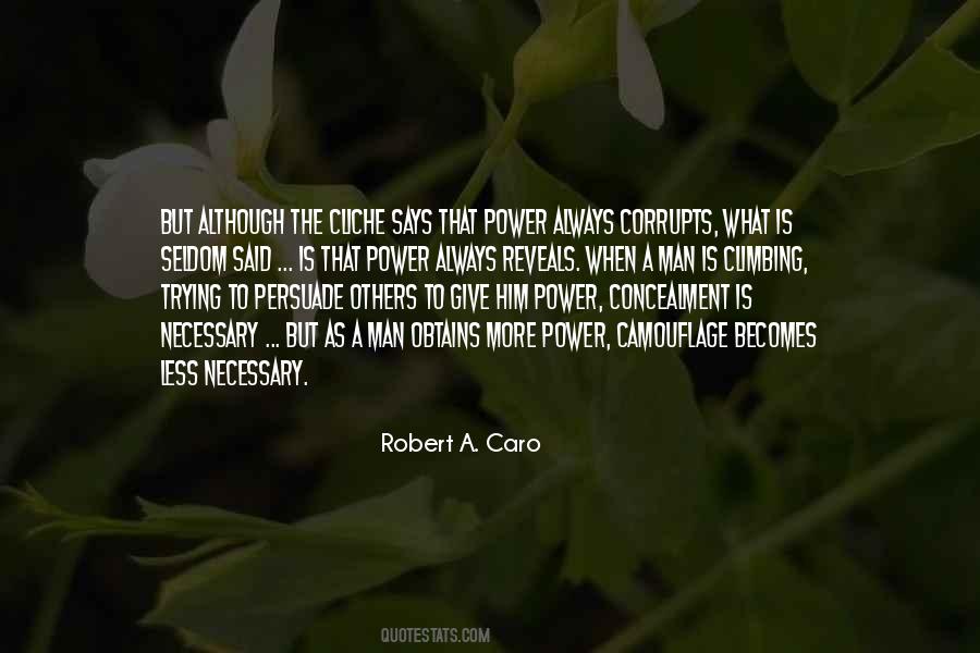Power Corrupts Man Quotes #1064893