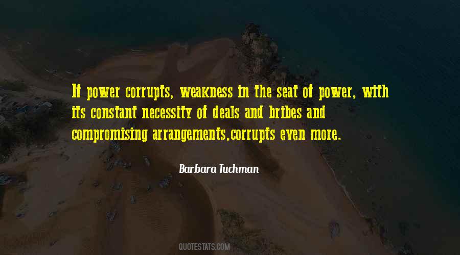 Power Corrupts Man Quotes #1469876